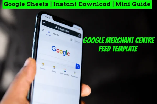 Google Merchant Center Feed Template